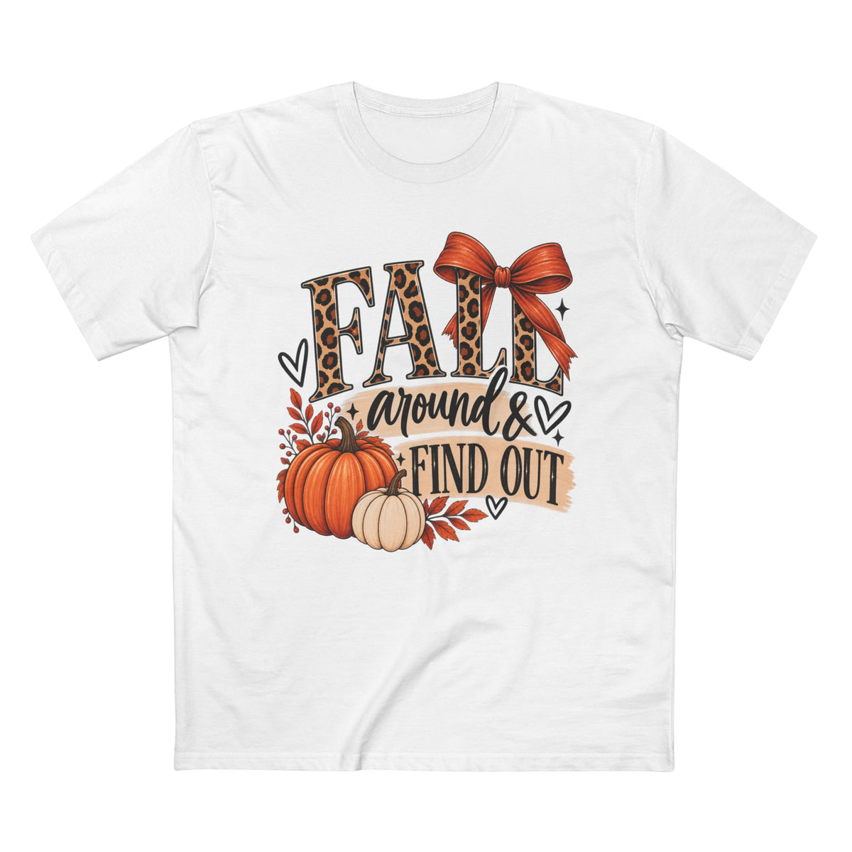 Fall Around & Find Out Shirt