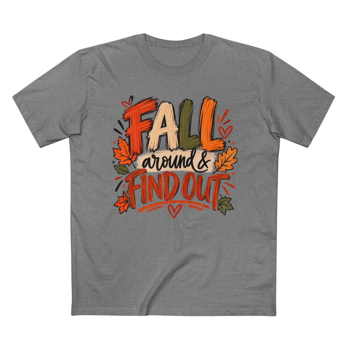 FALL Around & Find Out T-Shirt