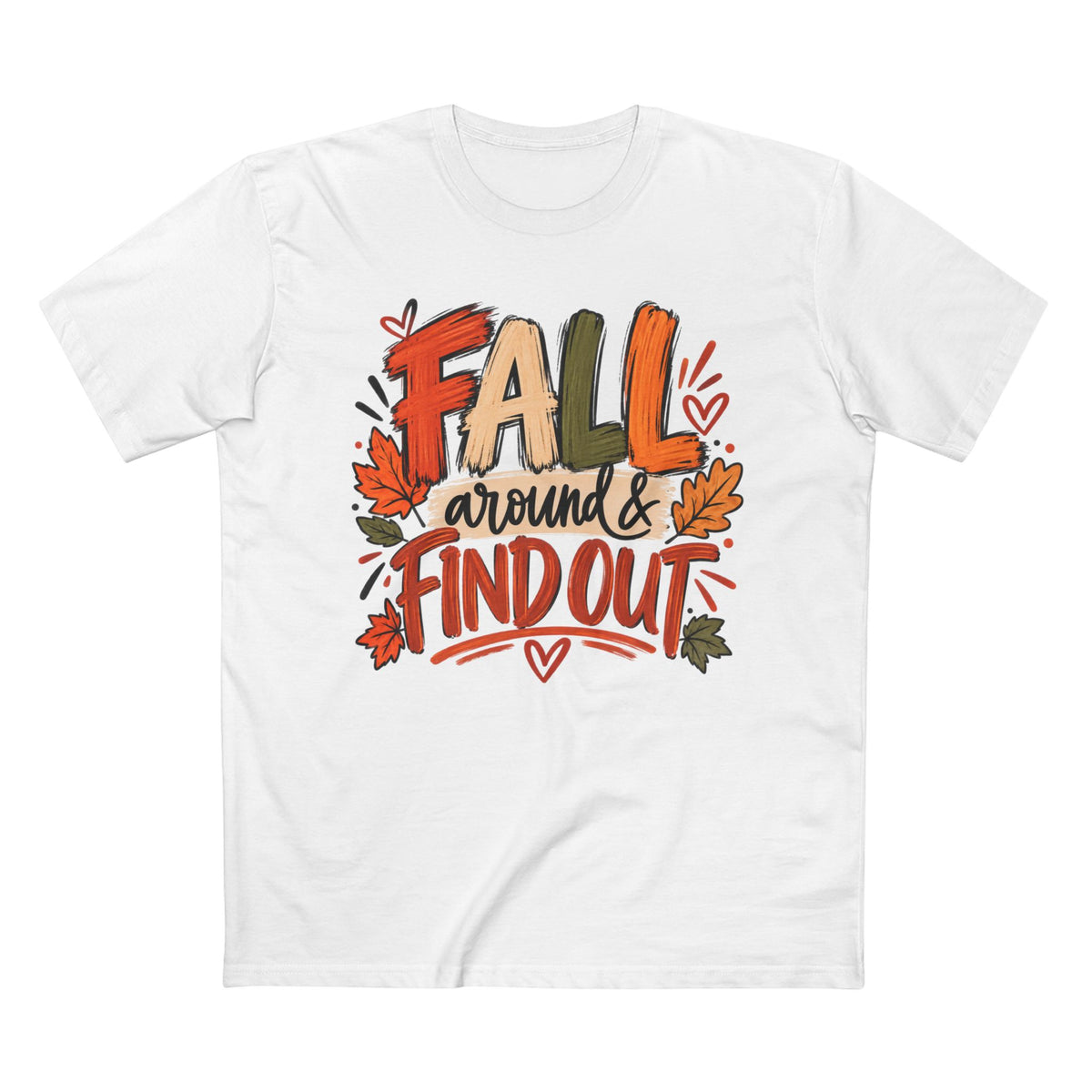FALL Around & Find Out T-Shirt