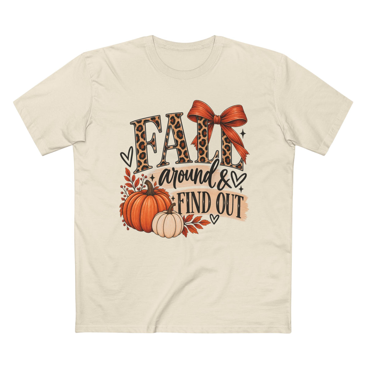 Fall Around & Find Out Shirt