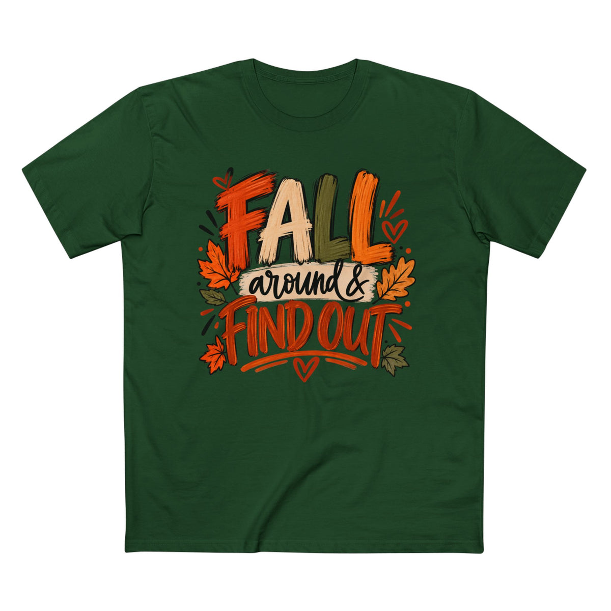 FALL Around & Find Out T-Shirt