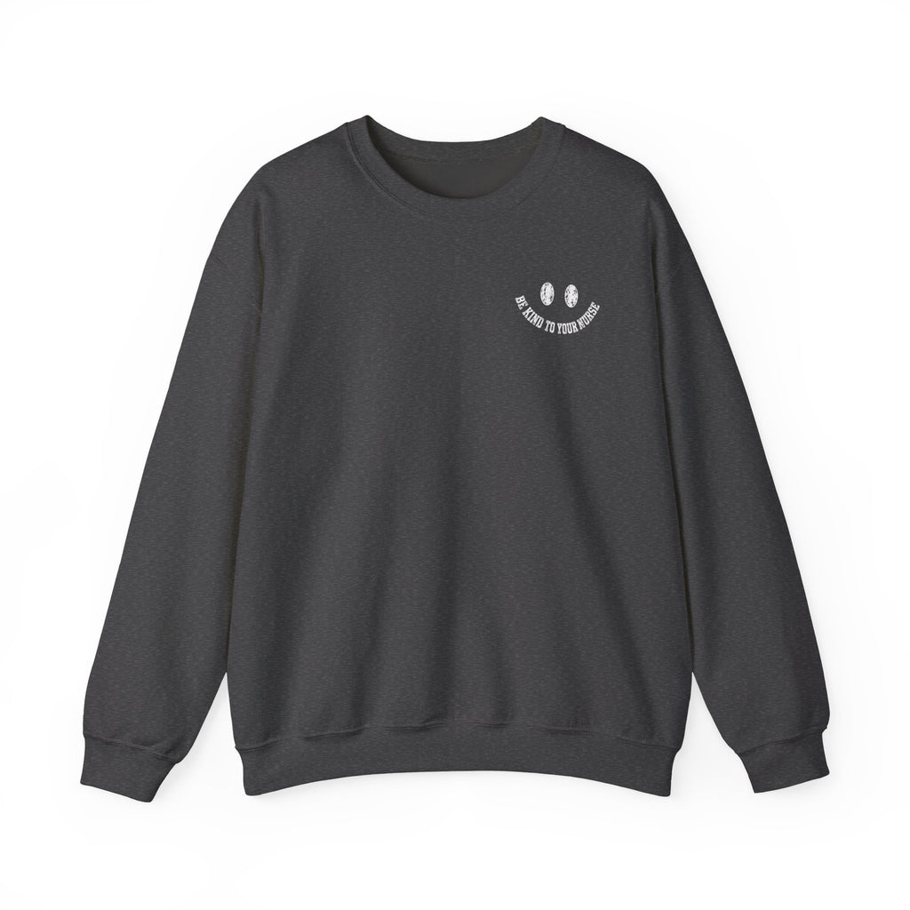 Emergency Nurse Sweatshirt | Be Kind to Your Nurse Crewneck | ER Nurse Gift | Nursing Sweatshirt